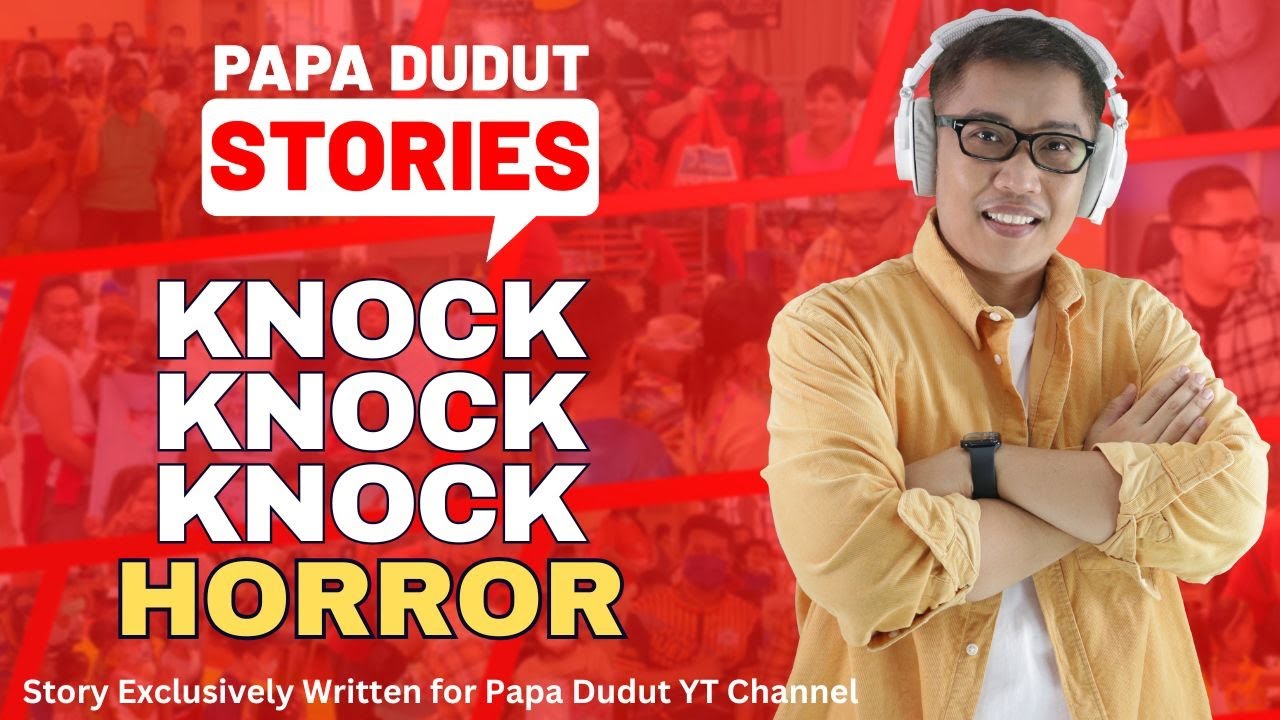 KNOCK KNOCK KNOCK | AMIRA | PAPA DUDUT STORIES HORROR