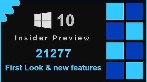 Windows 10 Build 21277 First Look & new Features | Arman