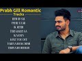 Prabh Gill All Songs | Romantic Punjabi Songs | Jukebox | Guru Geet Tracks Mp3 Song