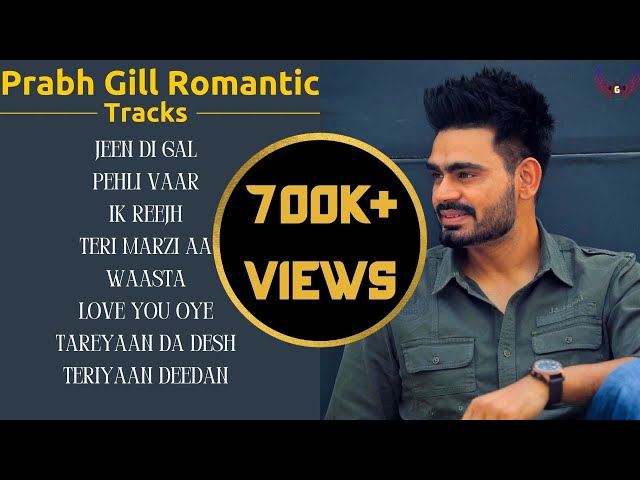 Prabh Gill All Songs | Romantic Punjabi Songs | Jukebox | Guru Geet Tracks class=