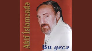 Ayrılıq Olmasaydı - Akif İslamzadə