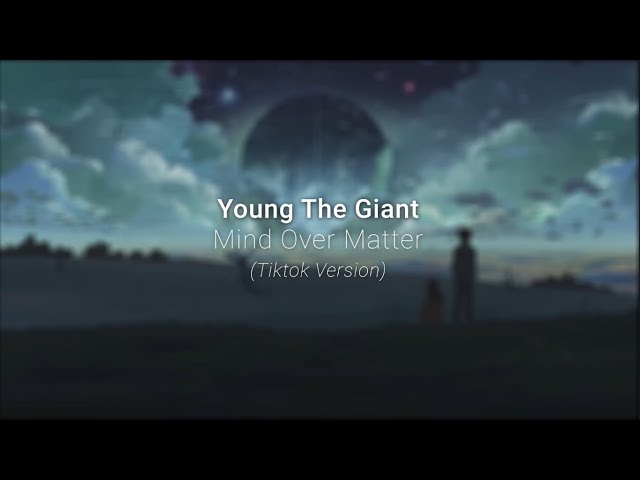 young the giant - mind over matter (tiktok version) class=