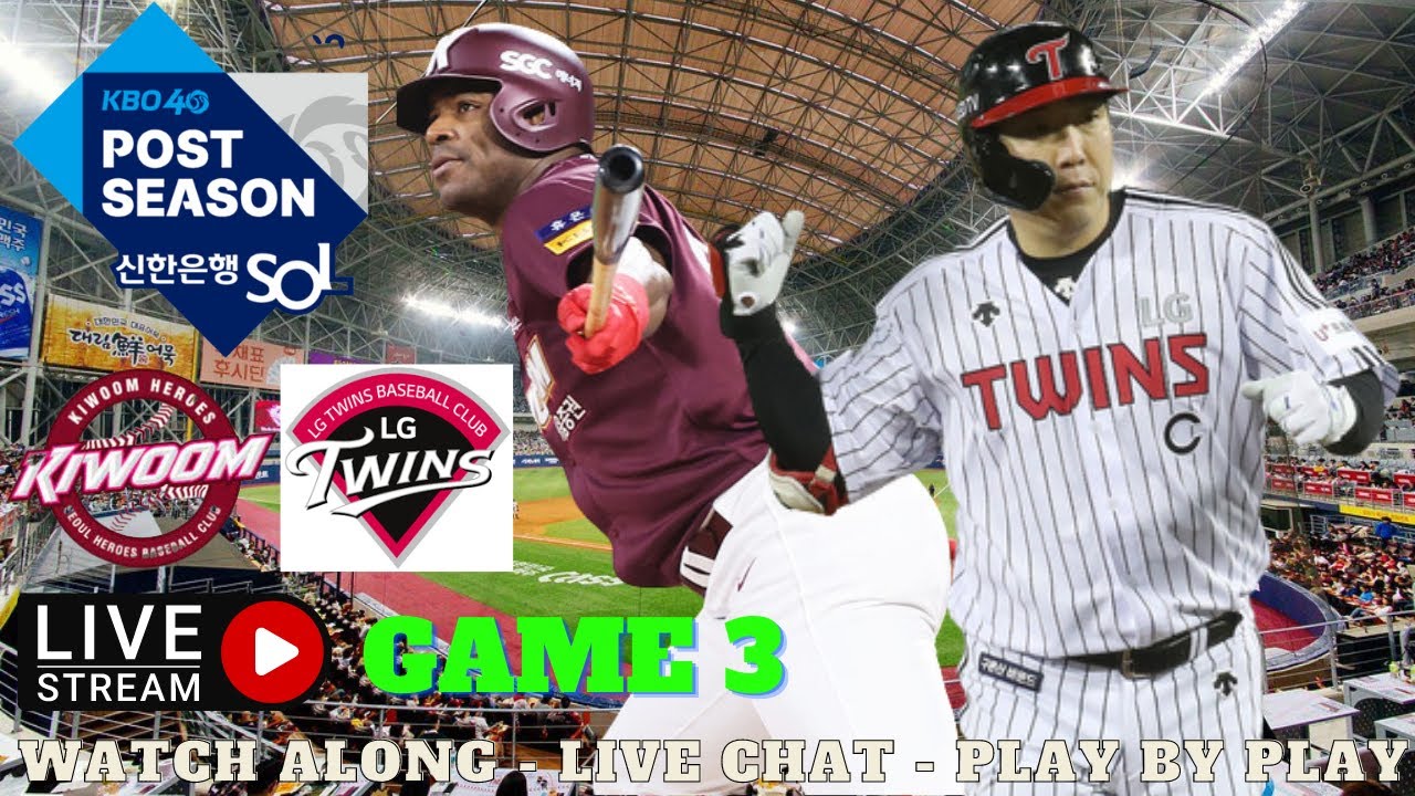 Kiwoom Heroes vs LG Twins - KBO Post-Season - Watch Party - Play By Play