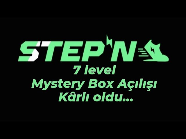 LVL 7 MYSTERY BOX EPIC FAIL OPENING 29.01.23!!!🚀#STEPN #movetoearn  #relaxingvoice #rainbow #luck 