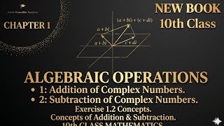 10th Class Mathematics New book| Chapter No 1, Introduction| Algebraic operations on Complex Number.