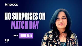 "No Surprises on Match Day" — Building CX as a Revenue Engine | Ritu Bain
