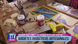 #CTVNoticias- JUGUETES DIDÁCTICOS ARTESANALES