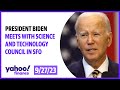 President Biden meets with Council on Science and Technology in San Francisco