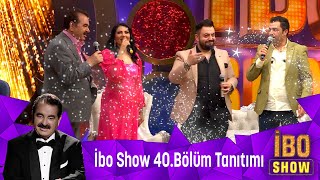 İbo Show 40. Fragmanı Resimi