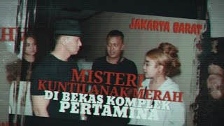 ʙᴇᴋᴀꜱ ᴋᴏᴍᴘʟᴇᴋ ᴘᴇʀᴛᴀᴍɪɴᴀ ᴊᴀᴋᴀʀᴛᴀ ʙᴀʀᴀᴛ ᴘᴀʟɪɴɢ ᴀɴɢᴋᴇʀ #angker #misteri #horrorstories