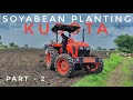 Soyabean planting with kubota mu 5502 & Mahindra सोयाबीन बुआई का दूसरा दिन