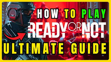 The ULTIMATE Beginner’s Guide | Ready Or Not | How to Play | 4K [PC, Xbox, PS5]