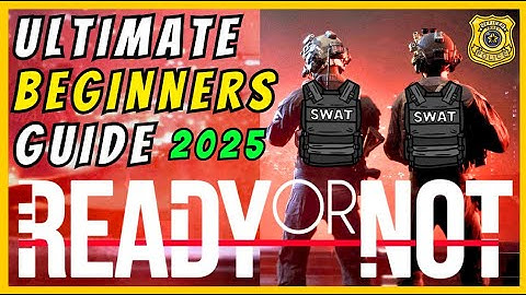 The ULTIMATE Beginner’s Guide | Ready Or Not | How to Play | 4K [PC, Xbox, PS5]