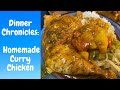 Dinner Chronicles: Curry Chicken