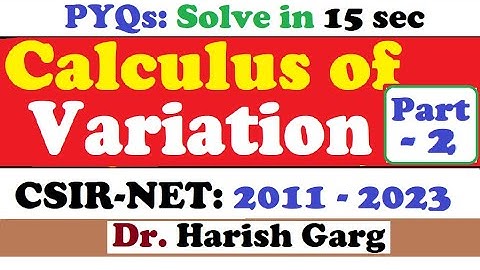 Part 2 -  PYQs on Calculus of Variation| CSIR NET 2011 to 2023 | Short Cut Tricks