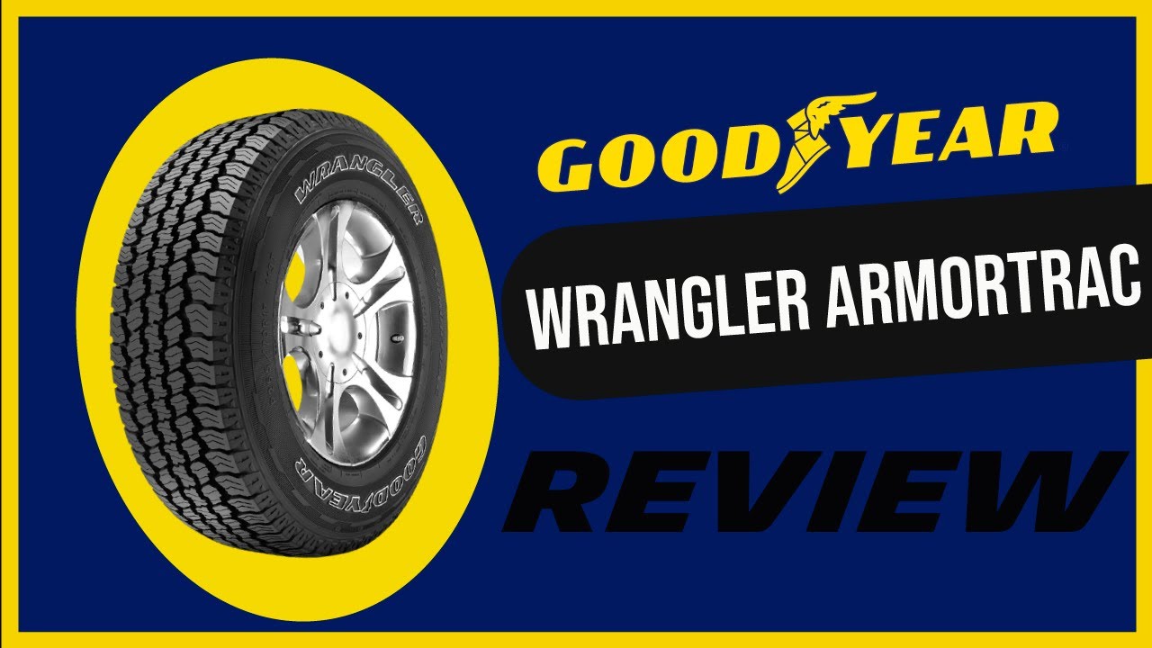 Goodyear Wranlger Armortrac - YouTube