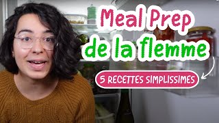 J’AI LA FLEMME : 6 REPAS FACILES & EXPRESS I Meal prep sans gluten, petit budget & vegan végétarien