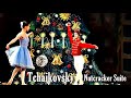 ❤♫ Tchaikovsky- Nutcracker Suite, Op. 71A - Miniature Overture 柴可夫斯基 - 舞劇【胡桃鉗】小序曲