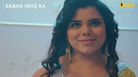 Sabak Ishq Ka | Episode 01 | सबक इश्क़ का | Lovepreet Kaur | Anita Jaiswal | Ullu Originals