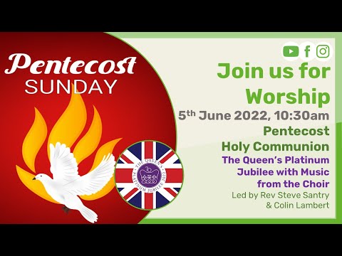 Sunday Morning Worship Livestream - 5th June 2022, 10:30am - Pentecost