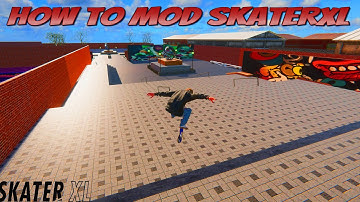 How to mod Skater XL | Maps & gear | #youtube | #staysafe | #loveyouall