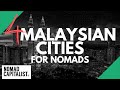 Every Malaysian City for Nomads