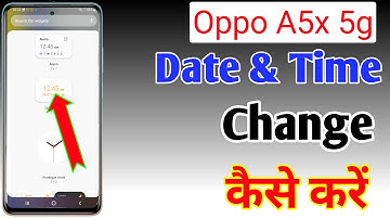 How to set date and time in Oppo A5x 5g/Oppo A5x 5g me time set kaise change kare | date setting