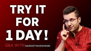 Do This Every Morning And Night !! Q&A #10 With Sandeep Maheshwari