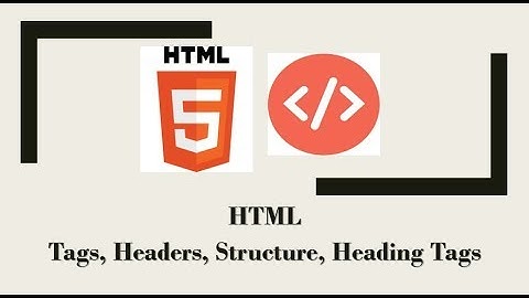 HTML Tutorial #2: HTML, Tags, Headers, Structure, Heading Tags (Web Development)