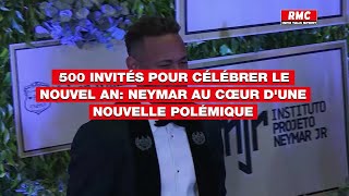 Plus de 500 invités pour célébrer le nouvel an: Neymar au cœur d’une nouvelle polémique