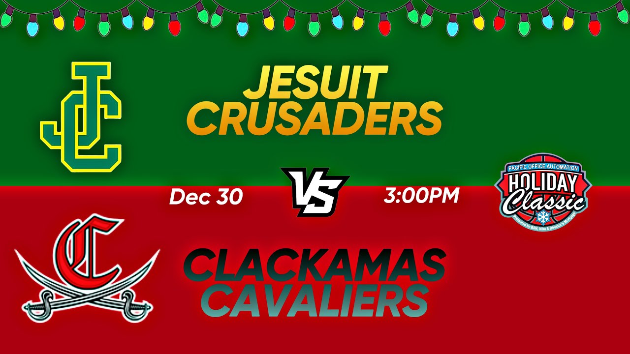 POA Holiday Classic 2022 Game 15 Clackamas vs Jesuit YouTube