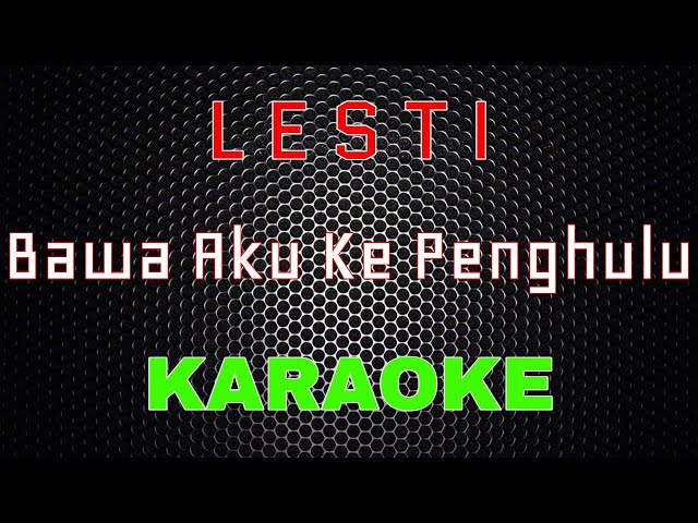 Lesti - Bawa Aku Ke Penghulu [Karaoke] | LMusical class=