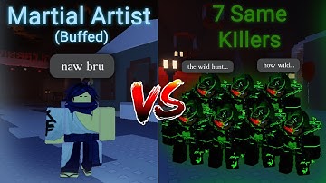 Buffed Martial Artist Vs 7 of Every Killer in Forsaken (Roblox Forsaken)