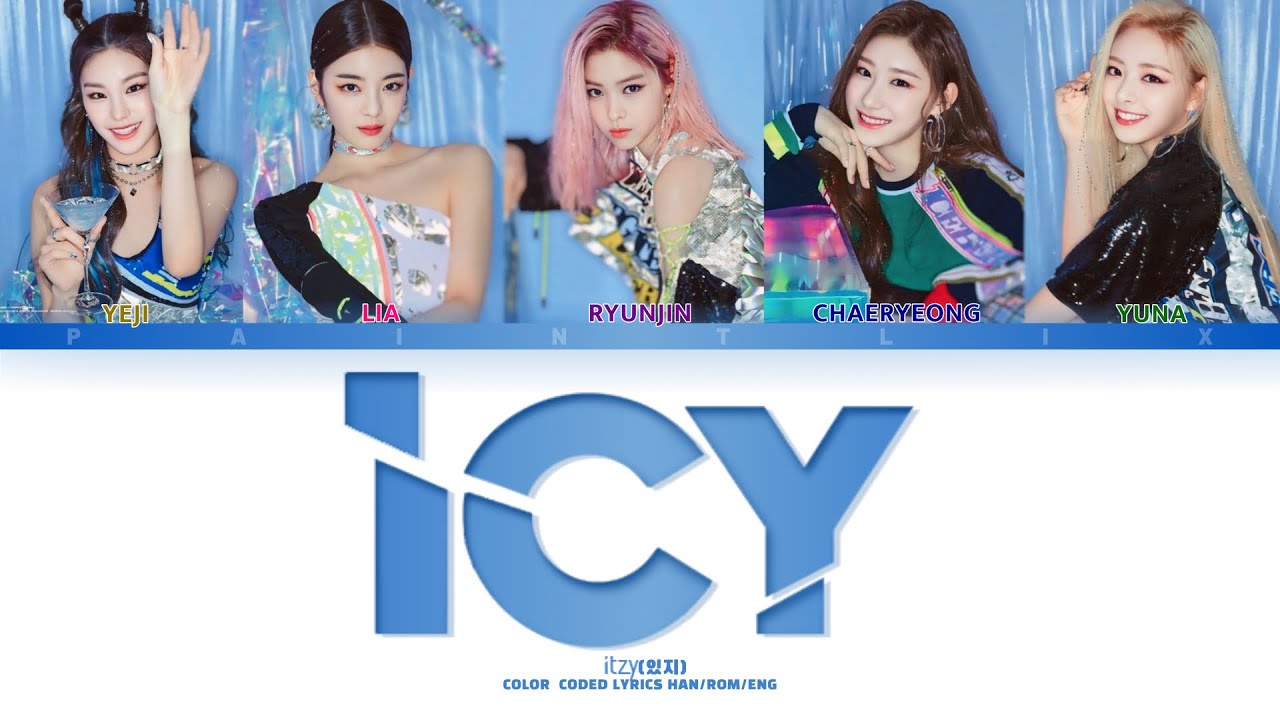 ICY - ITZY (있지) [Lyrics Han/Rom/Eng] - YouTube