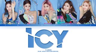 ICY - ITZY (있지) [Lyrics Han/Rom/Eng]