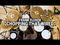 Meinl Cymbals - Frank Fluker - &quot;Chopping That Wired&quot; by Anthony Crawford