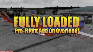FULLY LOADED P3D - STARTING UP, ADD ON OVERLOAD!
