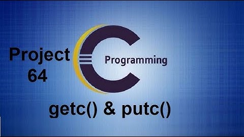 File Handling Program using getc() and putc() in C Programming - Project 64