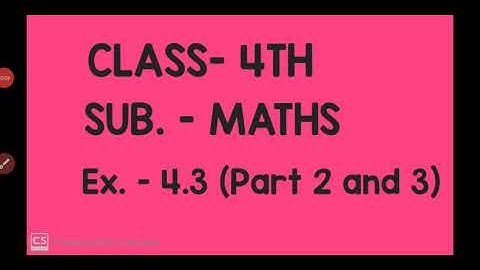 4TH(MATHS) CH-4 (DIVISION)  EX. - 4.3 (PART - 2 & 3) By Miss Sonia Goyal