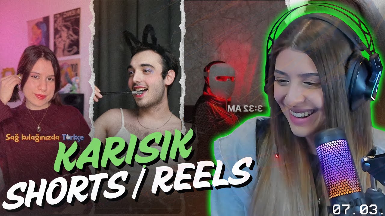 İRO: KARIŞIK SHORTS & REELS İZLİYOR #4