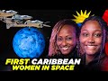 First caribbean women in space journey  inspiring caribbean story