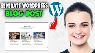 How to Create a Separate Page for Blog Posts in WordPress (2026)
