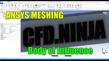 ✅ Ansys Meshing Tutorial 06 - Body of Influence (Mesh Sizing)