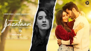 Video thumbnail of "IJAZATAAN | YASHAL SHAHID | SAAD SULTAN | JAGJIT | DIMPLE BHULLAR |TARISH MUSIC |Official Song|"