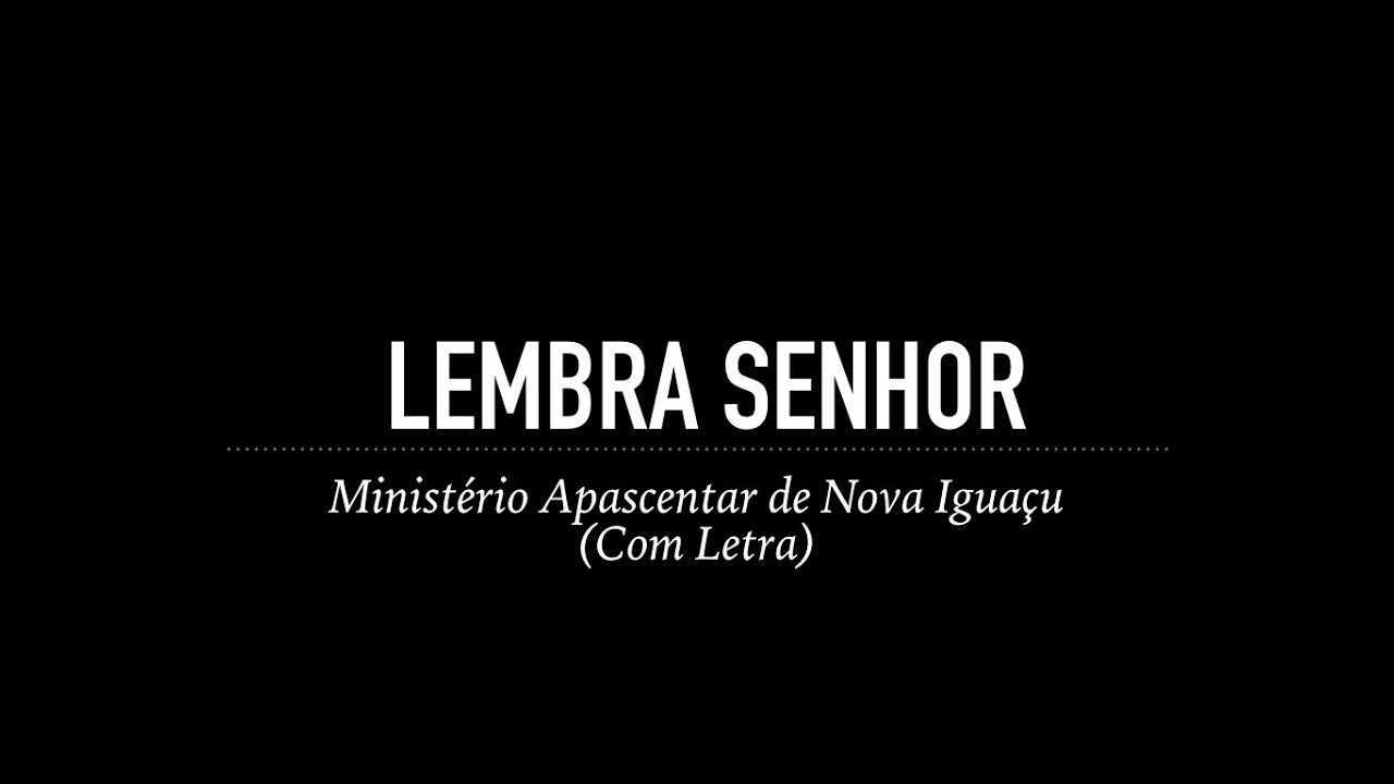 Lembra Senhor Ministério Apascentar de Nova Iguaçu Letra) Chords Chordify Lembra Senhor Ministério Apascentar de Nova Iguaçu Letra) Chords Chordify