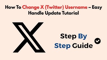 How To Change X (Twitter) Username – Easy Handle Update Tutorial