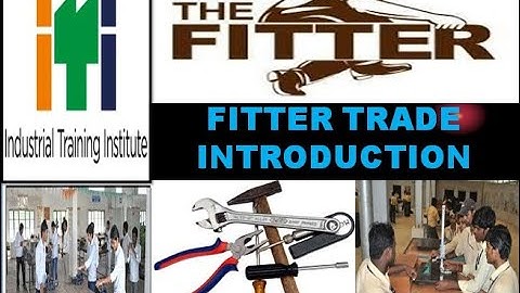 FITTER TRADE INTRODUCTION (CLASS 2) FITTER FIRST YEAR WEEK NO 1 BY PRASANNA GN