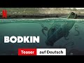 Bodkin (Staffel 1 Teaser) | Trailer auf Deutsch | Netflix