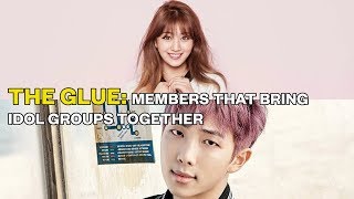 The Glue: Members That Bring Idol Groups Together