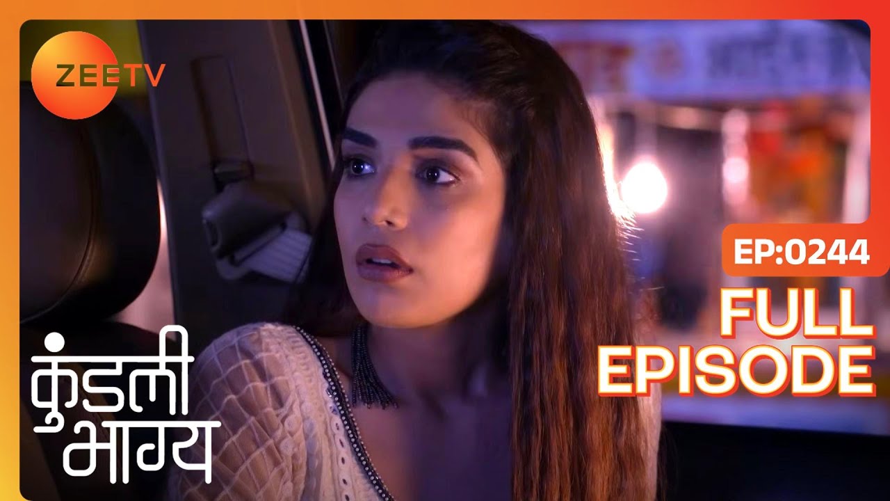EP 244 - Кундали Бхагья - Индийское телешоу хинди - Же ТВ